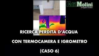 Ricerca perdita d’acqua con termocamera e igrometro Caso 6 [upl. by Sucramaj]