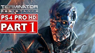 TERMINATOR RESISTANCE Gameplay Walkthrough Part 1 1080p HD PS4 PRO  No Commentary [upl. by Clo]