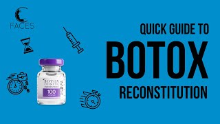 QUICK GUIDE TO BOTOX RECONSTITUTION [upl. by Beatrix897]