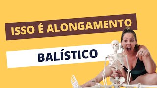 Isso é um alongamento balístico [upl. by Mot294]