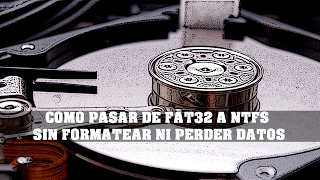 COMO CONVERTIR UNA UNIDAD FAT32 A NTFS SIN FORMATEAR NI PERDER DATOS [upl. by Keram]