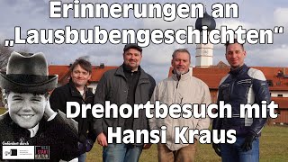 Lausbubengeschichten  Drehortbesuch mit Hansi Kraus in Beuerberg  Mit Sebastian und Paddy [upl. by Adnahs]