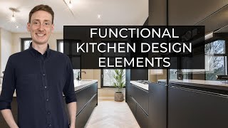 Functional Kitchen Design Elements  Practical Top Tips [upl. by Alludba]