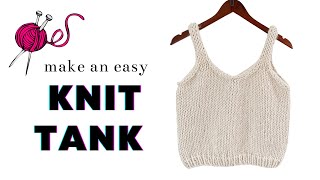 How to Knit an Easy Tank Top  Pattern  Step by Step Tutorial [upl. by Lydia537]