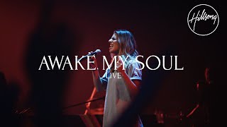 Awake My Soul Live  Hillsong Worship [upl. by Malena]