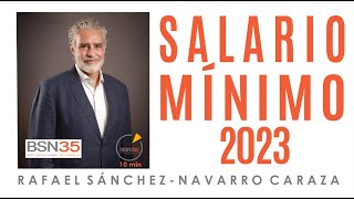 SALARIO MINIMO 2023 [upl. by Sorcha153]