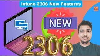 Intune 2306 New Features Walkthrough [upl. by Anelaf]