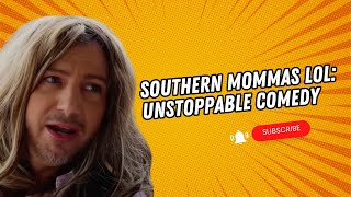 Southern Mommas LOL Unstoppable Comedy [upl. by Orian226]