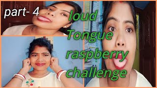 loud tongue raspberries challenge part 4। Fanny challenge। tonguetongueraspberries🤭😛 [upl. by Enaerb240]