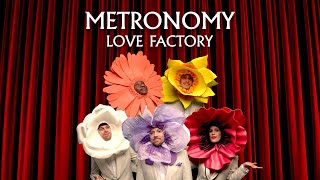 Metronomy  Love Factory Official Video [upl. by Sewell]