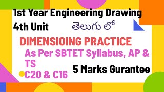 engineering drawing dimensioing practise 4th unit 1st year diploma for all branches  AP C16 amp C20 [upl. by Dehsar]