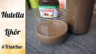 Nutella Likör selber machen  Rezept  TrinkBar [upl. by Ian315]