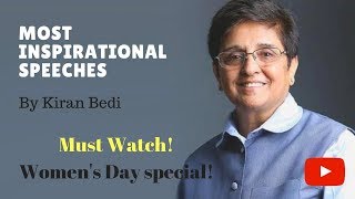 Most Inspiring Speeches By Kiran Bedi Womens Day Special The Real Motivation Neha Kumari [upl. by Conchita60]