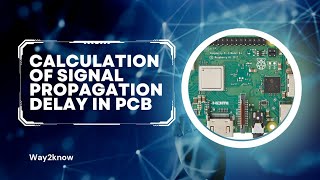 Calculating the propagation delay of signals in PCB [upl. by Campball]