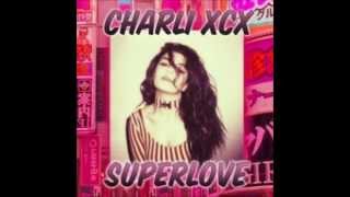 Charli XCX  SuperLove [upl. by Jarrid]