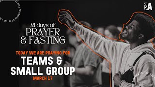 21 Days of Prayer  Day 17  Andy Smith  Teams amp Small Groups [upl. by Rellim]