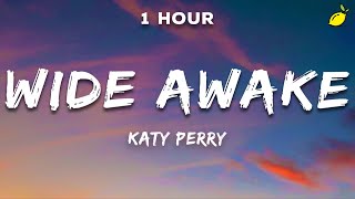 Katy Perry  Wide Awake Lyrics [upl. by Obie]