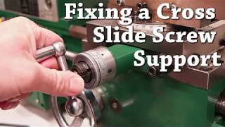 Fixing a Lathe Cross Slide Screw Support [upl. by Mikel]