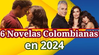 6 Novelas Colombianas para el 2024 [upl. by Hugues]