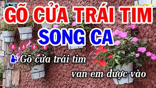 Karaoke Gõ Cửa Trái Tim Song Ca Beat Mới Nhất 2023 [upl. by Enovahs406]