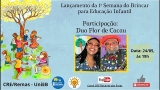 Lançamento da 1ª Semana do Brincar para Educação Infantil [upl. by Analise]