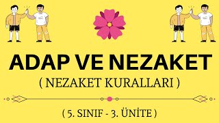 Adap ve Nezaket  Nezaket Kuralları  5 Sınıf  3 Ünite [upl. by Trebbor227]