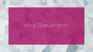 King Stevenson  appearance [upl. by Halette843]