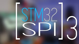 STM32 SPI Pt 3 [upl. by Acinyt]