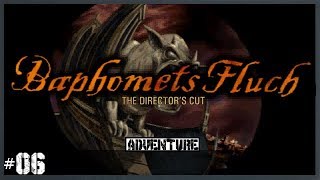 Baphomets Fluch 1 Let´s PlayDeutsch Khan 06 [upl. by Latashia]