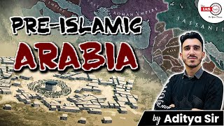 इस्लाम से पहले का अरब  PRE ISLAMIC ARABIA DOCUMENTARY  By Aditya sir theiashub [upl. by Idelia]