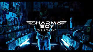 Sharma Boy  Ma Aqaan Official Music Video [upl. by Llenej]