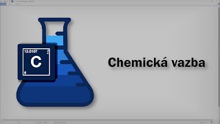 Chemie  Chemická vazba [upl. by Lupien675]