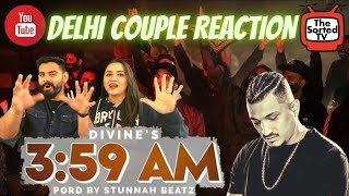 DIVINE  359 AM  Prod by Stunnah Beatz  Delhi Couple Reactions [upl. by Oloap]