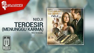 Nidji  Teroesir Official Karaoke Video  No Vocal  Female Version [upl. by Cimbura]