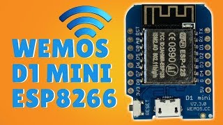 ► TUTORIAL WEMOS D1 MINI  ESP8266  CON ARDUINO IDE  3 EJEMPLOS [upl. by Caitlin]