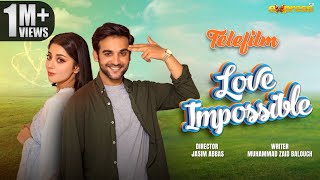 Love Impossible  Telefilm  Eng Sub  Alizeh Shah amp Inayat Khan  Express TV [upl. by Eornom]