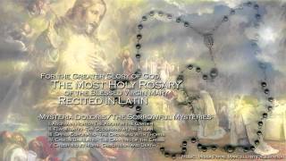 How to Pray the Rosary in Latin  The Sorrowful Mysteries Part 12 [upl. by Fablan843]