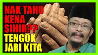 Nak Tahu Kita Kena Sihir Tengok quotJariquot Kita  Ustaz Kazim Elias Terbaru [upl. by Stephana]