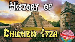 History of Chichén Itzá [upl. by Erde576]