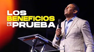 Los Beneficios de La Prueba  Pastor Juan Carlos Harrigan [upl. by Magnien]