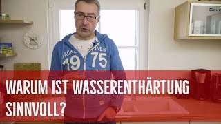 Warum ist Wasserenthärtung sinnvoll [upl. by Neelyaj]