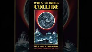 quotWhen Worlds Collide When Worlds Collide 1quot By Philip Wylie [upl. by Ahsiniuq532]