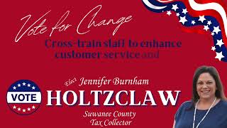 Vote for Jennifer Burnham Holtzclaw for Tax Collector [upl. by Nosoj511]