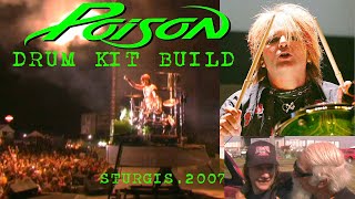 POISON DRUM KIT BUILD STURGIS 2007 [upl. by Buxton]