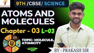 03 CH  03 ATOMS AND MOLECULES L  03  CLASS  9TH  SCIENCE  DREAM ACADEMY RATANPUR  CBSE [upl. by Beitris603]