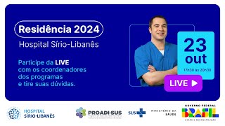 Live Coordenadores  Programas de Residencias 2024  Hospital SírioLibanês [upl. by Muirhead]