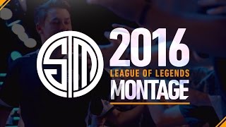 TSM 2016 LoL Montage [upl. by Linetta968]