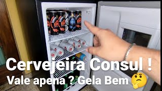 Cervejeira Consul vale apena  gela bem  Mostramos o funcionamento na prática  Melhor cervejeira [upl. by Flieger732]