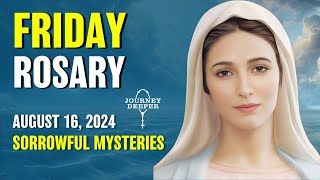 Friday Rosary 💙 Sorrowful Mysteries of the Rosary 💙 August 16 2024 VIRTUAL ROSARY [upl. by Gaiser]