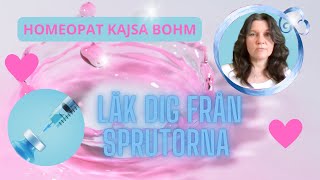 Homeopat Kajsa  Läk dig från sprutorna [upl. by Henarat]